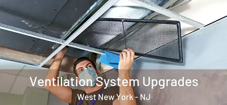  Ventilation System Upgrades West New York - NJ